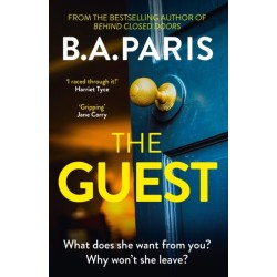 The Guest: a thriller that grips from the first page to the last, from the author of global phenomenon Behind Closed Doors