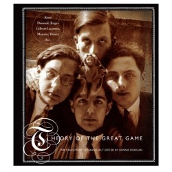 Theory of the Great Game: Writings from 'Le Grand Jeu'