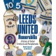 Leeds United Memorabilia: A History of United Artefacts and Paraphernalia