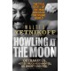 Howling At The Moon: The True Story of the Mad Genius of the Music World