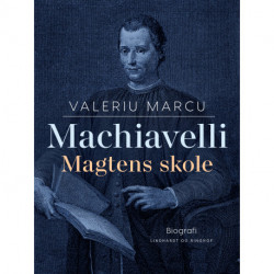 Machiavelli. Magtens skole