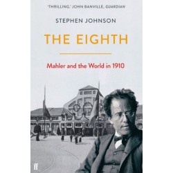 The Eighth: Mahler and the World in 1910