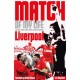 Liverpool FC Match of My Life: Twelve Stars Relive Their Favourite Games