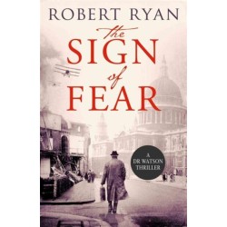 The Sign of Fear: A Doctor Watson Thriller