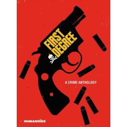 First Degree: A Crime Anthology
