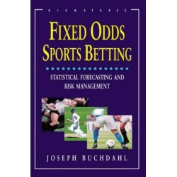 Fixed Odds Sports Betting: Statistical Forecasting and Risk Management