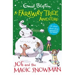 A Faraway Tree Adventure: Joe and the Magic Snowman: Colour Short Stories
