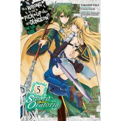Is It Wrong to Try to Pick Up Girls in a Dungeon? On the Side: Sword Oratoria, Vol. 5 (manga)