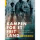 Kampen for et frit land