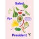 Salad for President