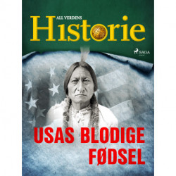 USAs blodige fødsel