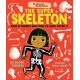 Dr Roopa's Body Books: The Super Skeleton: Learn all about how your skeleton and how to look after it in this fact-packed introduction to anatomy series for readers age 5, 6, 7, 8