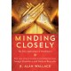 Minding Closely: The Four Applications of Mindfulness