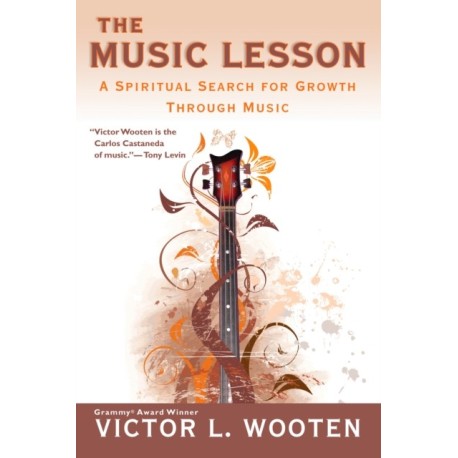 The Music Lesson: A Spiritual Search for Growth Through Music