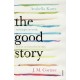 The Good Story: Exchanges on Truth, Fiction and Psychotherapy