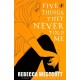 Five Things They Never Told Me