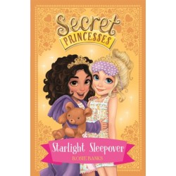 Secret Princesses: Starlight Sleepover: Book 3