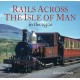 Rails Across the Isle of Man: in the 1950s