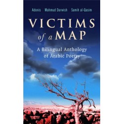 Victims of a Map: A Bilingual Anthology of Arabic Poetry