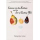 Science in the Kitchen and the Art of Eating Well