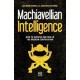 Machiavellian Intelligence: How to Survive and Rise in the Modern Corporation