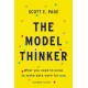 The Model Thinker: What You Need to Know to Make Data Work for You