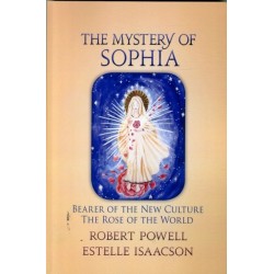 The Mystery of Sophia: Bearer of the New Culture: The Rose of the World