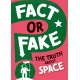 Fact or Fake?: The Truth About Space
