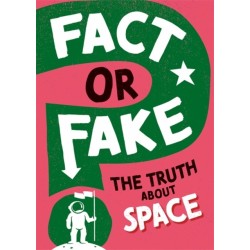 Fact or Fake?: The Truth About Space
