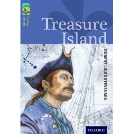 Oxford Reading Tree TreeTops Classics: Level 17: Treasure Island
