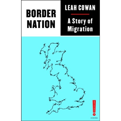 Border Nation: A Story of Migration
