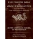 The Fourth Book of Occult Philosophy: The Companion to Three Books of Occult Philosophy