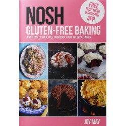NOSH Gluten-Free Baking: Another No Fuss, Gluten-Free Cookbook from the NOSH Family