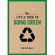 The Little Book of Going Green: An Introduction to Climate Change and How We Can Reduce Our Carbon Footprint