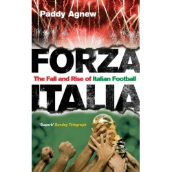 Forza Italia: The Fall and Rise of Italian Football