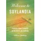 Welcome to Soylandia: Transnational Farmers in the Brazilian Cerrado