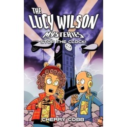 The Lucy Wilson Mysteries: Stop the Clock!