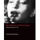 On the Eve of the Future: Selected Writings on Film