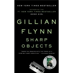 Sharp Objects: A Novel