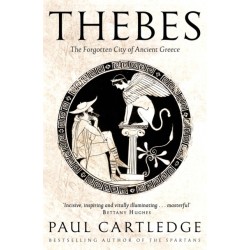 Thebes: The Forgotten City of Ancient Greece