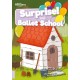 Surprise and Ballet School