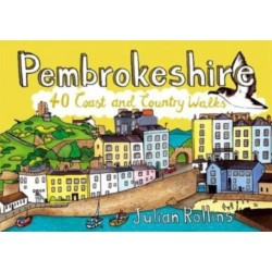 Pembrokeshire: 40 Coast and Country Walks