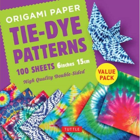 Origami Paper 100 sheets Tie-Dye Patterns 6 inch (15 cm): High-Quality Origami Sheets Printed with 8 Different Designs