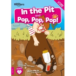 In The Pit and Pop Pop Pop!