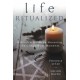Life Ritualized: A Witch's Guide to Honoring Life's Important Moments