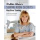 Debbie Shore's Sewing Room Secrets: Machine Sewing: Top Tips and Techniques for Successful Sewing