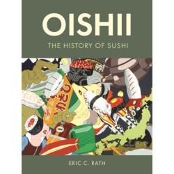 Oishii: The History of Sushi