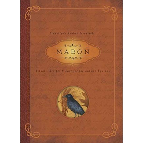 Mabon: Rituals, Recipes & Lore for the Autumn Equinox