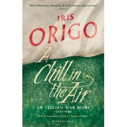 A Chill in the Air: An Italian War Diary 1939–1940