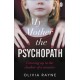 My Mother, the Psychopath: Growing up in the shadow of a monster